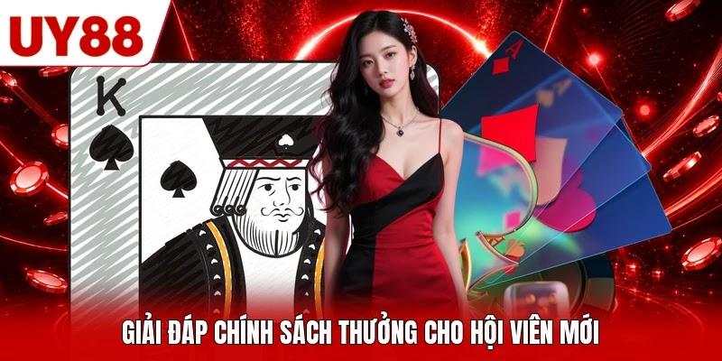Giải đáp chính sách thưởng cho hội viên mới Giải đáp chính sách thưởng cho hội viên mới