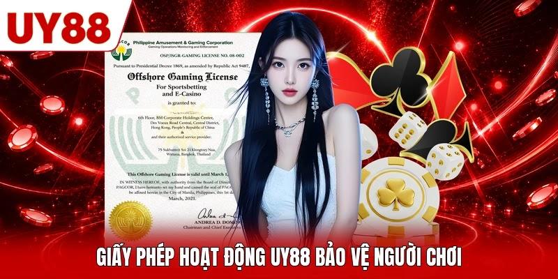 Giấy phép hoạt động UY88 bảo vệ người chơi Giấy phép hoạt động UY88 bảo vệ người chơi
