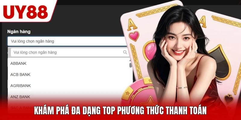 Khám phá đa dạng top phương thức thanh toán Khám phá đa dạng top phương thức thanh toán